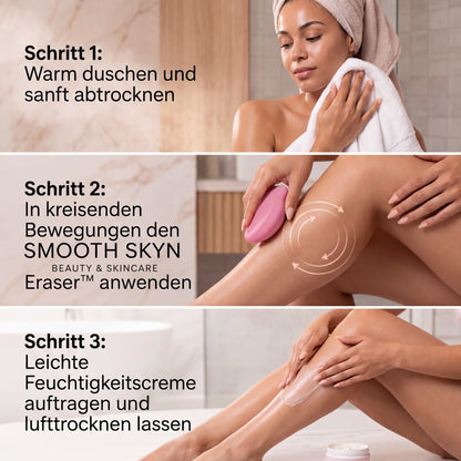The SMOOTH SKYN Eraser™